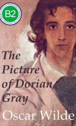 «Портрет Дориана Грея» на английском языке с параллельным переводом (адаптированная)